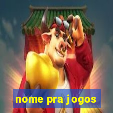 nome pra jogos